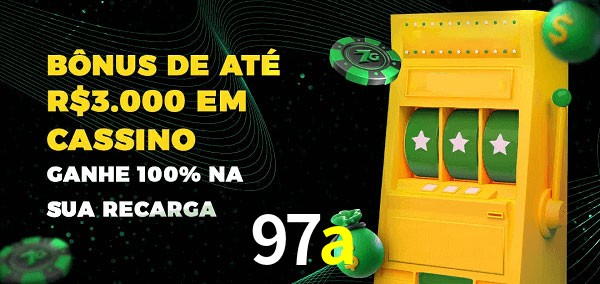 97a melhor bônus de depósito
